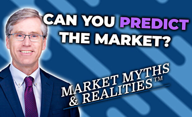 Market Myths & Realities - What Counts - Can You Predict The Market?