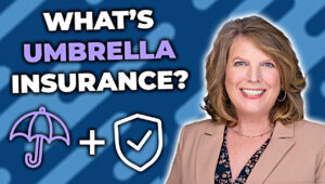 Kathy Healy - Umbrella Insurance