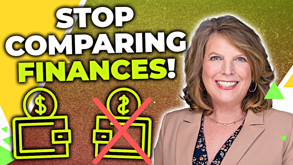 Stop Comparing Finances