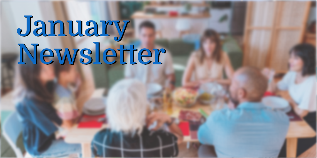 January Newsletter 2026 - Family Financial Meetings, Passwords, 1099's, It Isn't Different, And More