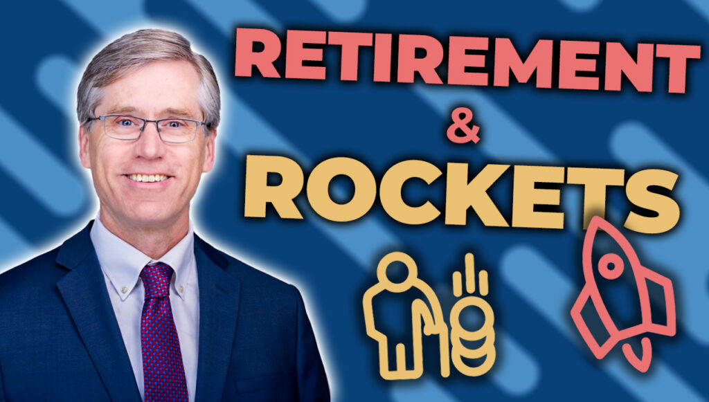 Retirement and Rockets - John Healy